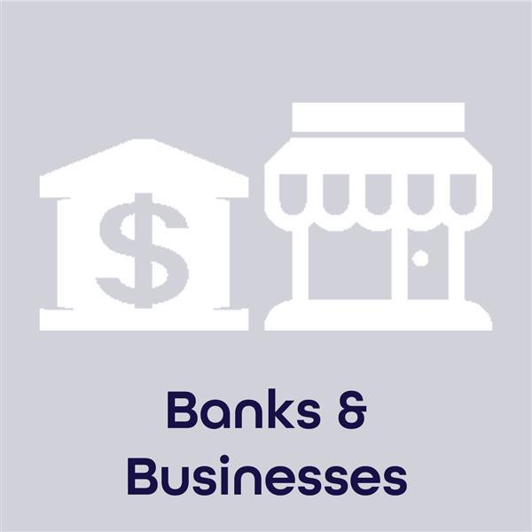 Gray square with a white bank and store icon with the words Banks & Businesses in navy blue  